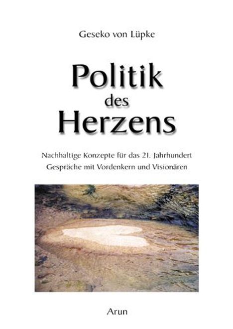 Geseko von Lüpke: Politik des Herzens, Buch