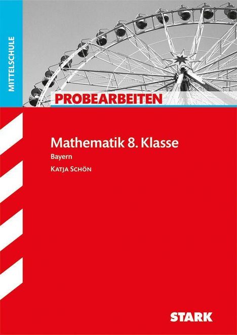 Katja Schön: Probearbeiten Mathe 8. Klasse Hauptschule, Buch