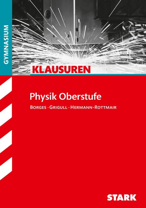 Florian Borges: Klausuren Gymnasium - Physik Oberstufe, Buch