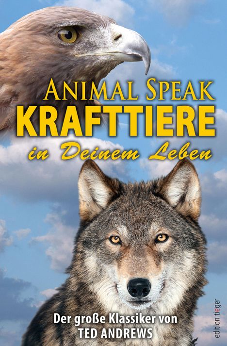 Ted Andrews: Animal Speak: Krafttiere in Deinem Leben, Buch