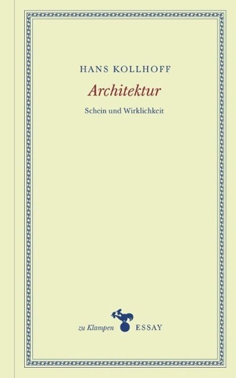 Hans Kollhoff: Kollhoff, H: Architektur, Buch