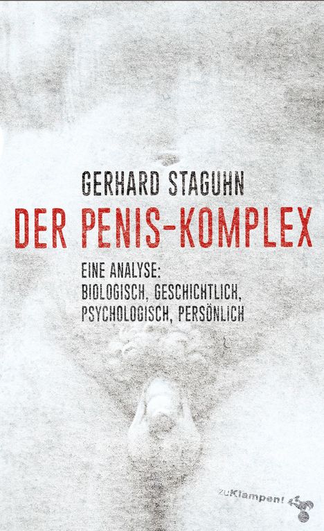 Gerhard Staguhn: Der Penis-Komplex, Buch