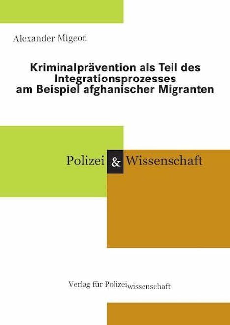 Alexander Migeod: Migeod, A: Kriminalprävention als Teil des Integrationsproze, Buch