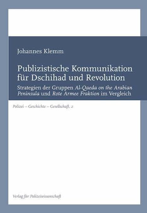Johannes Klemm: Klemm, J: Publizistische Kommunikation für Dschihad und Revo, Buch