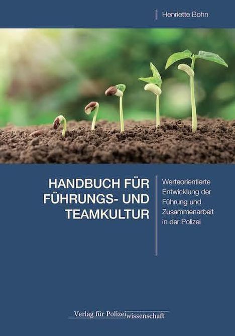 Henriette Bohn: Bohn, H: HANDBUCH FÜR FÜHRUNGS- UND TEAMKULTUR, Buch
