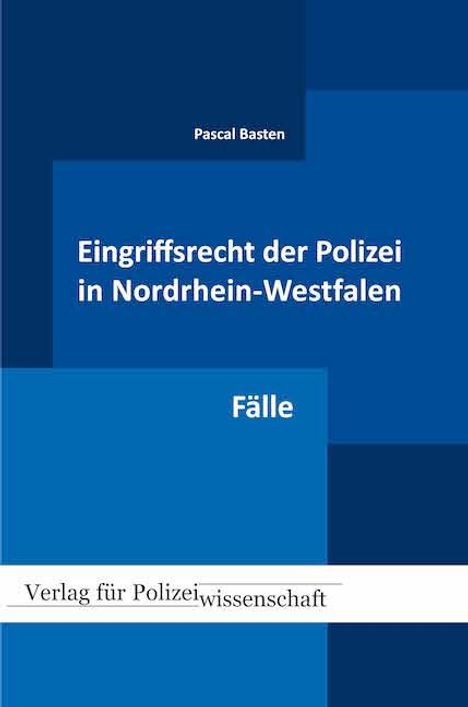Pascal Basten: Eingriffsrecht der Polizei 02 (NRW), Buch