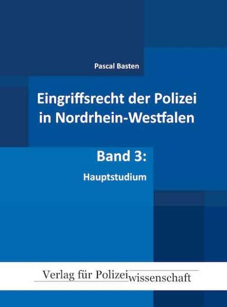Pascal Basten: Eingriffsrecht der Polizei 03 (NRW), Buch