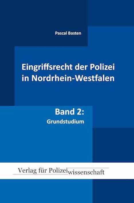 Pascal Basten: Eingriffsrecht der Polizei (NRW), Buch