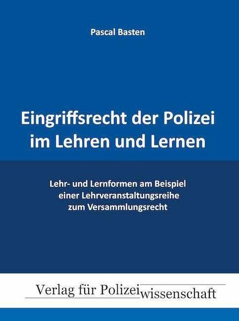 Pascal Basten: Basten, P: Eingriffsrecht der Polizei im Lehren und Lernen, Buch