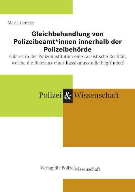 Maria Gericke: Gleichbehandlung von Polizeibeamt*innen innerhalb der Polizeibehörde, Buch