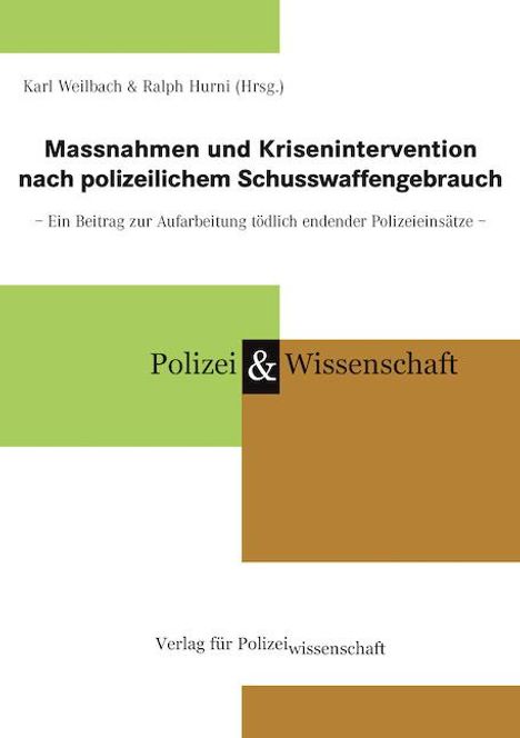 Massnahmen und Krisenintervention nach polizeilichem Schusswaffengebrauch, Buch