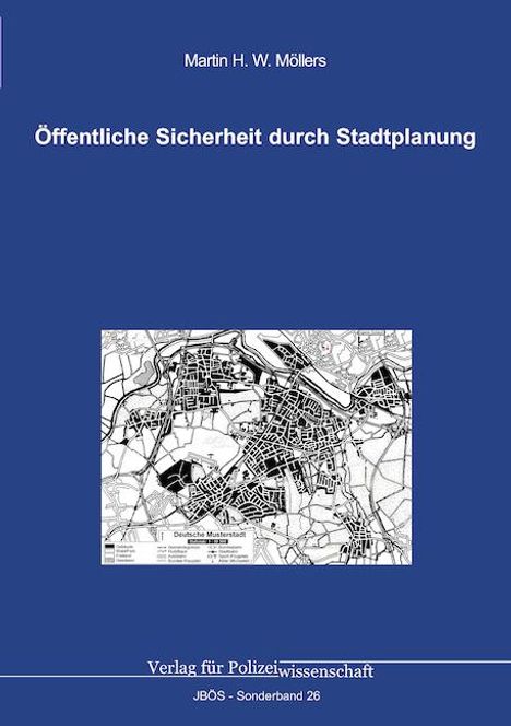 Martin H. W. Möllers: Öffentliche Sicherheit durch Stadtplanung, Buch