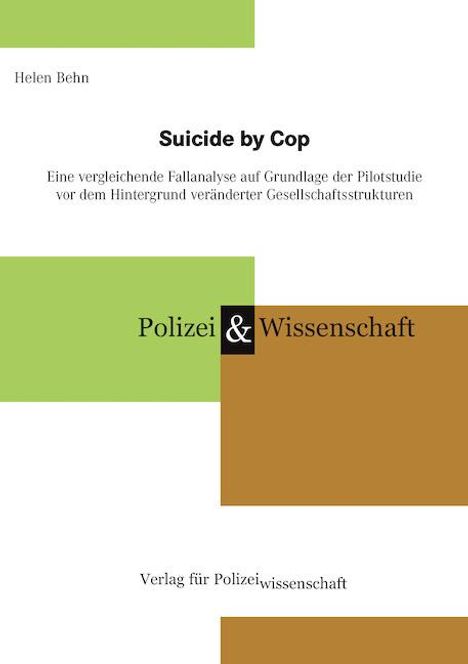 Helen Behn: Suicide by Cop, Buch