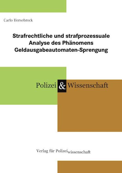 Carlo Hersebrock: Strafrechtliche und strafprozessuale Analyse des Phänomens Geldausgabeautomaten-Sprengung, Buch
