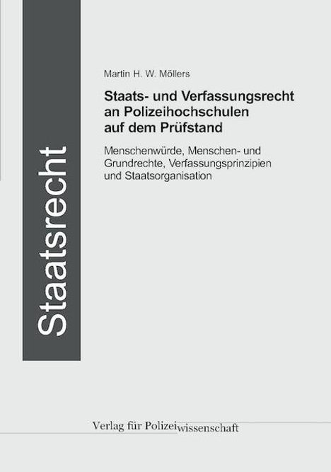 Martin H. W. Möllers: Staats- und Verfassungsrecht auf dem Prüfstand, Buch