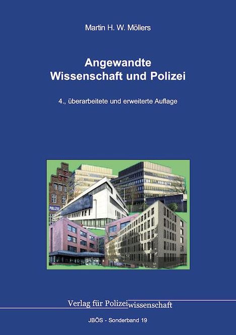 Martin H. W. Möllers: Angewandte Wissenschaft und Polizei, Buch