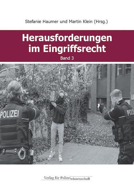Text: "Herausforderungen im Eingriffsrecht Band 3". Zwei Polizisten zielen auf vermummte Person mit Spraydose.