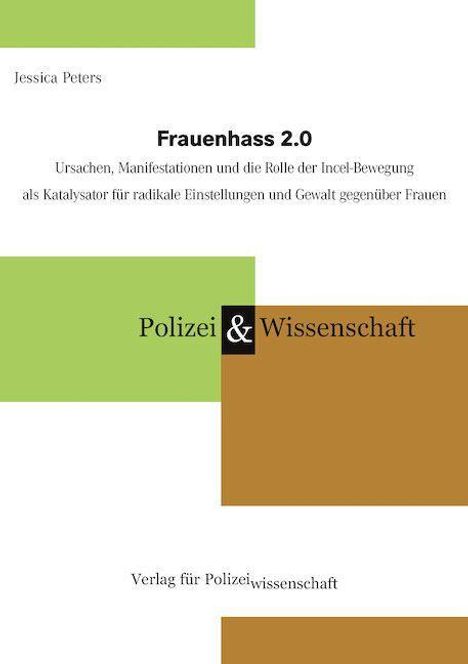 Autor: Jessica Peters. Titel: "Frauenhass 2.0". Verlag: Polizei & Wissenschaft. Grün-braune Farbblöcke.