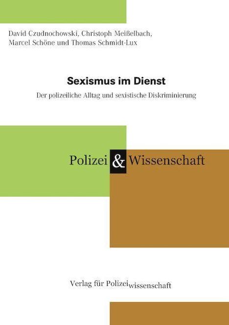 "Sexismus im Dienst: Der polizeiliche Alltag und sexistische Diskriminierung"; Titel und Autoren oben, Verlag unten.
