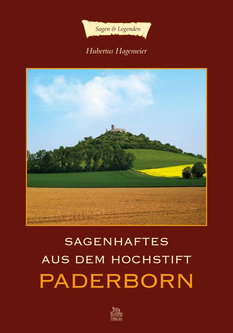 Hubertus Hagemeier: Sagenhaftes aus dem Hochstift Paderborn, Buch