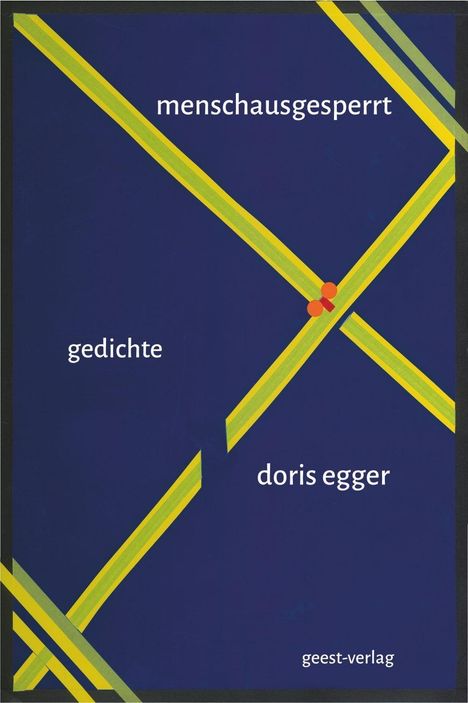 Doris Egger: menschausgesperrt, Buch