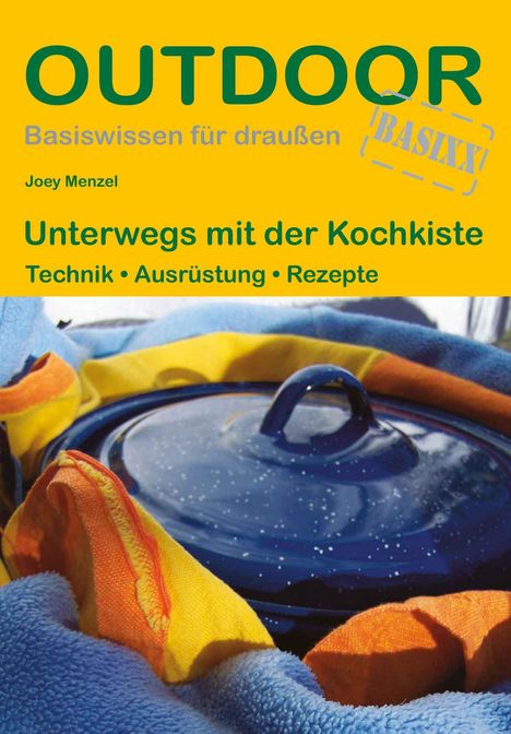 Joey Menzel: Unterwegs mit der Kochkiste, Buch