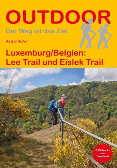 Astrid Holler: Holler, A: Luxemburg/Belgien: Lee Trail und Eislek Trail, Buch