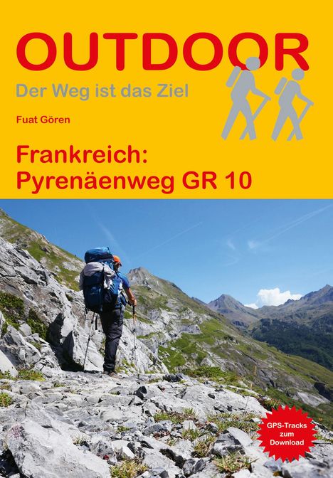 Fuat Gören: Frankreich: Pyrenäenweg GR 10, Buch