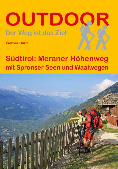 Werner Bartl: Südtirol: Meraner Höhenweg, Buch