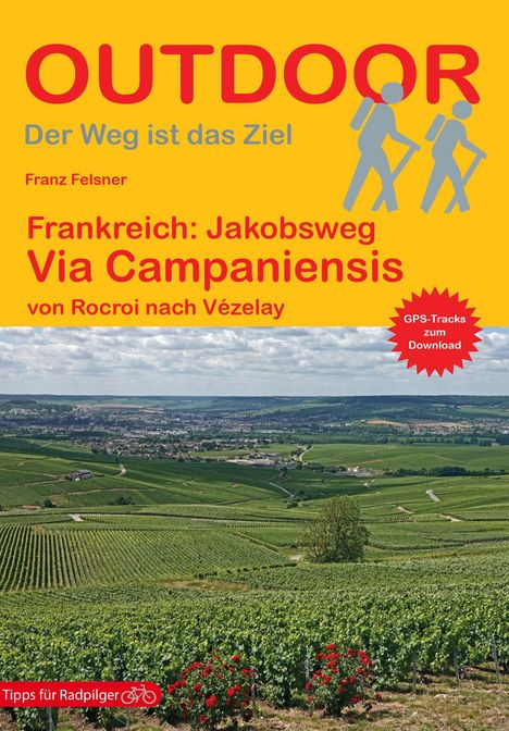 Franz Felsner: Frankreich: Jakobsweg Via Campaniensis, Buch