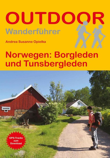 Andrea Susanne Opielka: Norwegen: Borgleden und Tunsbergleden, Buch