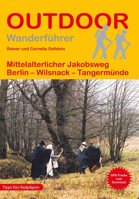 Rainer Oefelein: Mittelalterlicher Jakobsweg, Buch