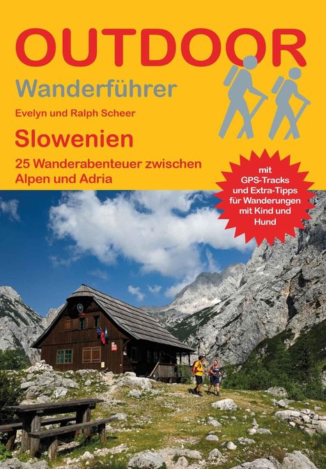 OUTDOOR Wanderführer Slowenien, 25 Abenteuer. Hütte vor imposanten Bergen, zwei Wanderer, himmelblauer Hintergrund.