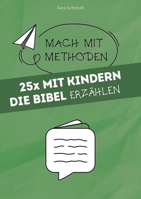 Sara Schmidt: 25x mit Kindern die Bibel erzählen, Buch