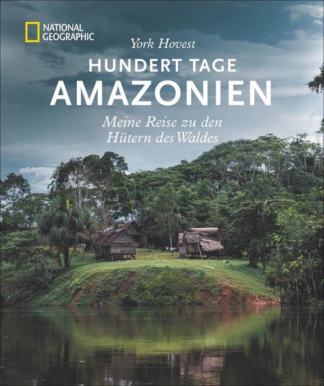 York Hovest: Hovest, Y: Hundert Tage Amazonien, Buch