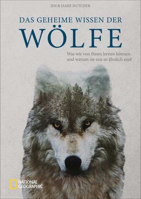 Jim Dutcher: Dutcher, J: Das geheime Wissen der Wölfe, Buch