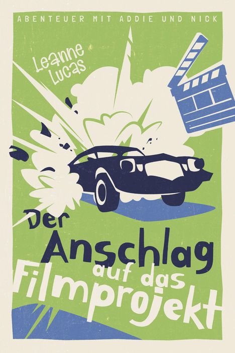 Leanne Lucas: Der Anschlag auf das Filmprojekt, Buch