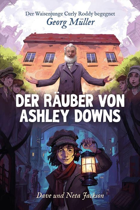 Dave und Neta Jackson: Der Räuber von Ashley Downs (Georg Müller), Buch