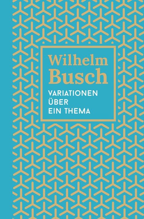 "Wilhelm Busch. Variationen über ein Thema." Muster aus gelben Y-Formen auf blauem Hintergrund.