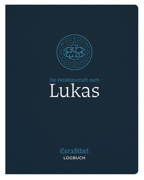 EsraBibel - Logbuch Lukas-Evangelium, Buch