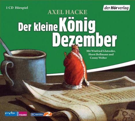 Axel Hacke: Der kleine König Dezember, CD