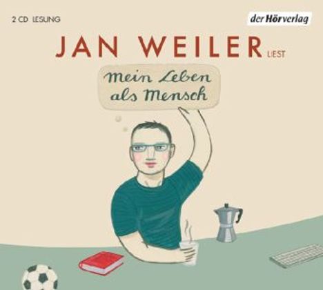 Jan Weiler: Mein Leben als Mensch, 2 CDs