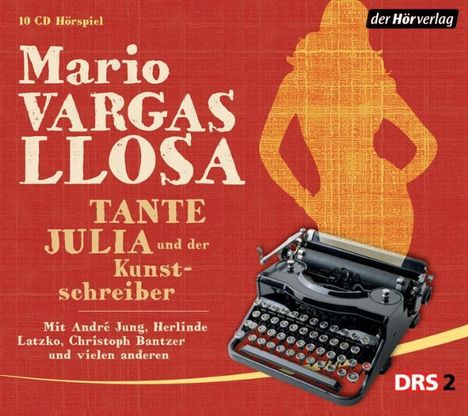 Mario Vargas Llosa: Tante Julia und der Kunstschreiber, 10 CDs
