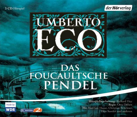 Umberto Eco (1932-2016): Das Foucaultsche Pendel, 3 CDs