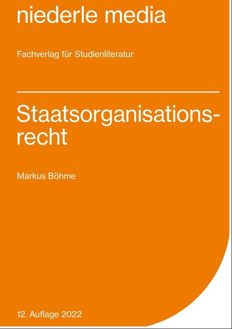 Markus Böhme: Staatsorganisationsrecht, Buch