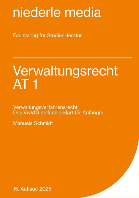 Manuela Schmidt: Verwaltungsrecht AT 1, Buch