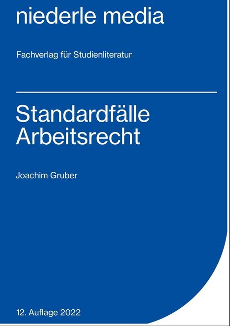 Joachim Gruber: Standardfälle Arbeitsrecht, Buch