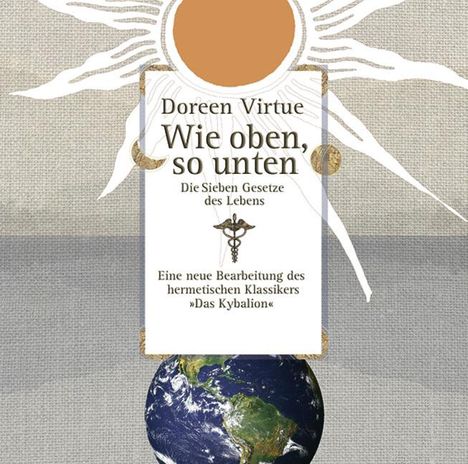 Doreen Virtue: Wie oben, so unten, CD