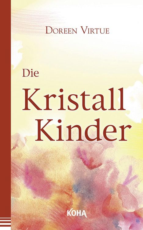 Doreen Virtue: Die Kristall-Kinder, Buch
