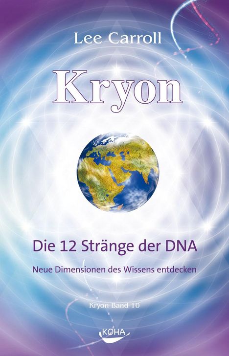 Lee Carroll: Kryon10: Die 12 Stränge der DNA, Buch